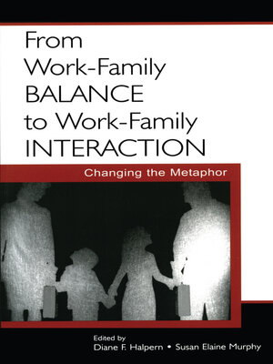 cover image of From Work-Family Balance to Work-Family Interaction
